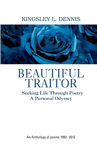 Beautiful Traitor An Anthology of Poems 1992 - 2012