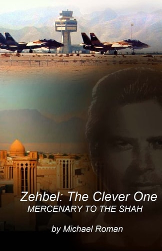 Zehbel The Clever One : Mercenary to the Shah