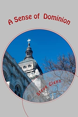 A Sense of Dominion How to Live a Spiritually Empowered Life