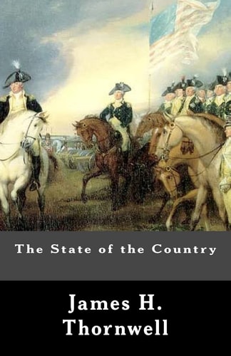 The State of the Country An Article Republished From The Southern Presbyterian Review