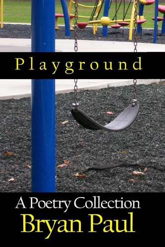 Playground A Poetry Collection
