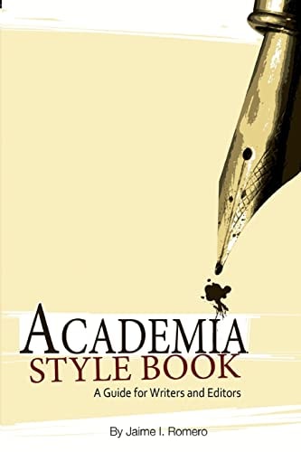 Academia Style Book; a Guide for Writers and Editors