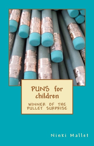 Puns for Children Winner of the Pullet Surprise