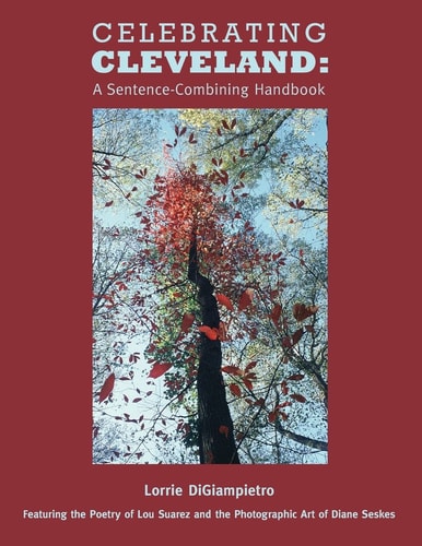 Celebrating Cleveland A Sentence-Combining Handbook