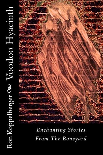 Voodoo Hyacinth Enchanting Stories From The Boneyard