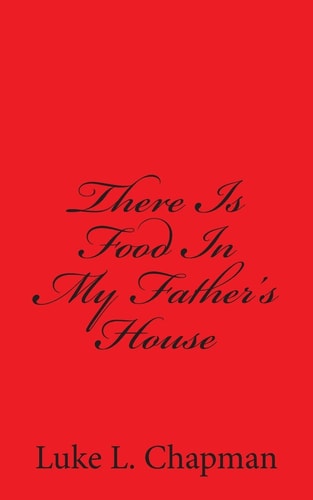 There Is Food In My Father's House
