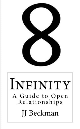 Infinity A Guide to Open Relationships