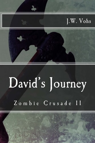 Zombie Crusade Book II David's Journey