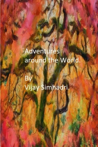 Adventures Around the World Short Stories for Children/Teenagers