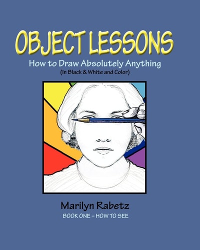Object Lessons How to Draw Absolutely Anything