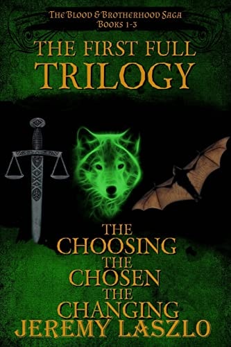 The First Full Trilogy The Blood and Brotherhood Saga Books 1-3