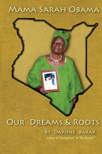 Mama Sarah Obama Our Dreams and Roots