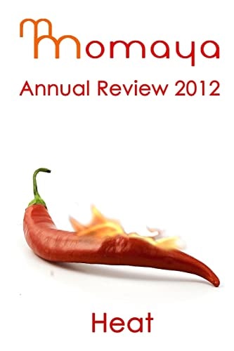 Momaya Annual Review 2012 Heat