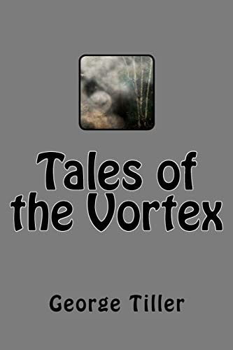 Tales of the Vortex