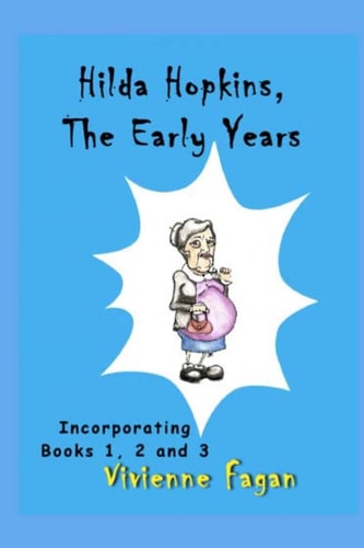 Hilda Hopkins, the Early Years Contains Murder She Knit, Bed and Burial, Domi-Knit-Rix