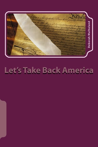 Let's Take Back America Restoring Lost Family Freedoms