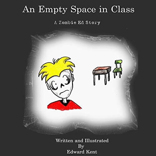 An Empty Space in Class A Zombie Ed Story