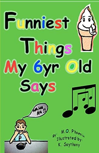 Funniest Things My 6yr Old Says