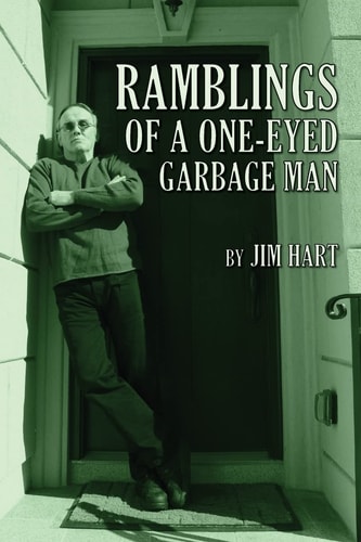 Ramblings of a One-Eyed Garbage Man