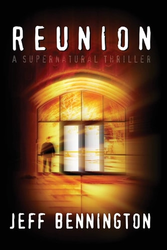 Reunion A Supernatural Thriller
