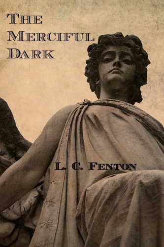 The Merciful Dark