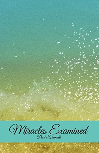 Miracles Examined A Miracle Digest Companion