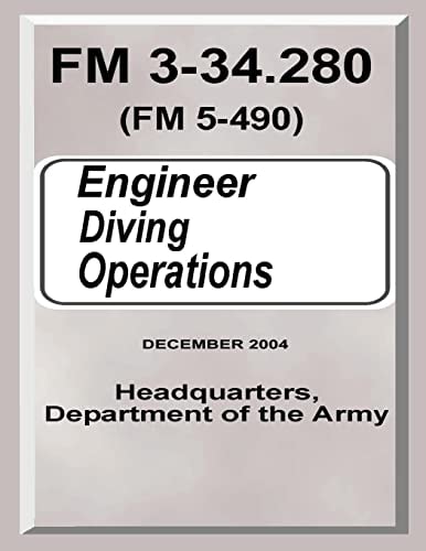 Engineer Diving Operations (FM 3-34. 280)