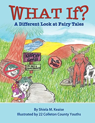 What If? A Different Look at Fairy Tales