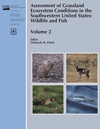 Assessment of Grassland Ecosystem Conditions in the Southwestern United States Wildlife and Fish (Volume 2)