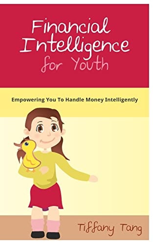 Financial Intelligence for Youth Empowering You To Handle Money Intelligently