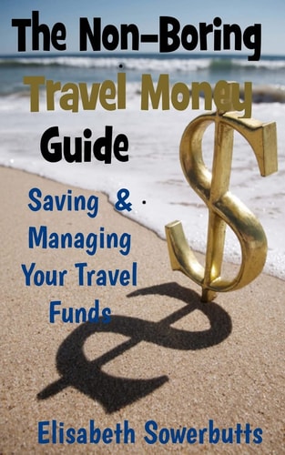 The Non-Boring Travel Money Guide : Dollars, Rupiah and Sense