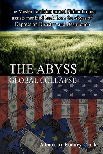 The Abyss The Master Tactician Turned Philanthropist Assists Mankind Back from the Abyss of Depression, Disaster and Destruction