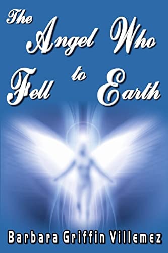 The Angel Who Fell to Earth