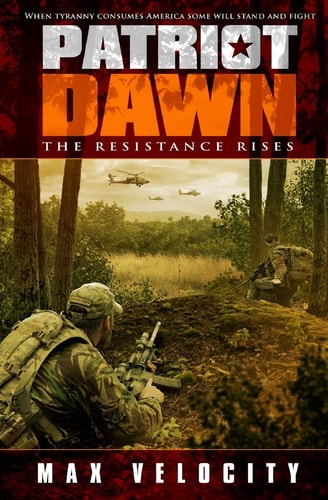 Patriot Dawn The Resistance Rises