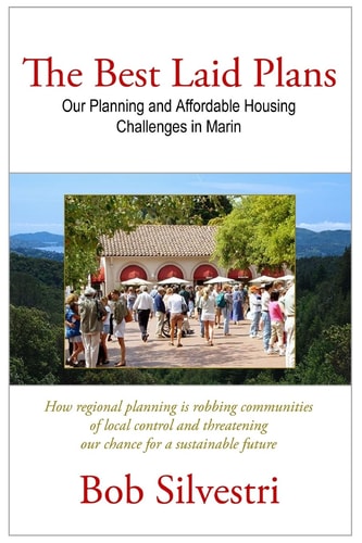 The Best Laid Plans Our Planning and Affordable Housing Challenges in Marin