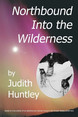 Northbound Into the Wilderness