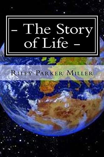 The Story of Life The Story of the Life of Mine