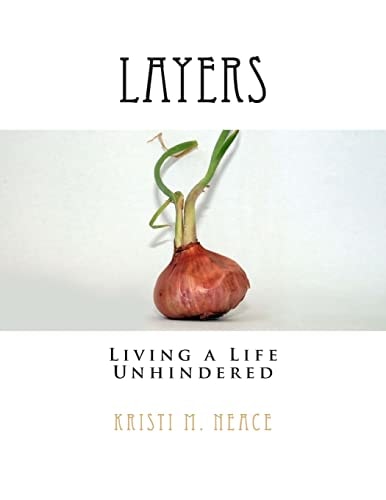 Layers Living a Life Unhindered