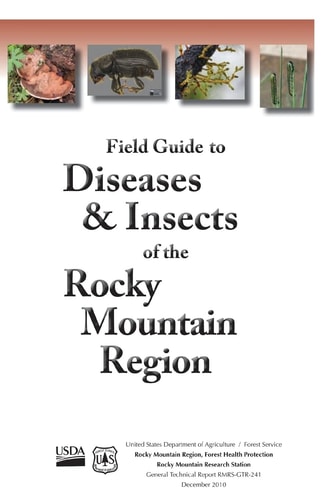 Field Guide to Diseases and Insects of the Rocky Mountain Region