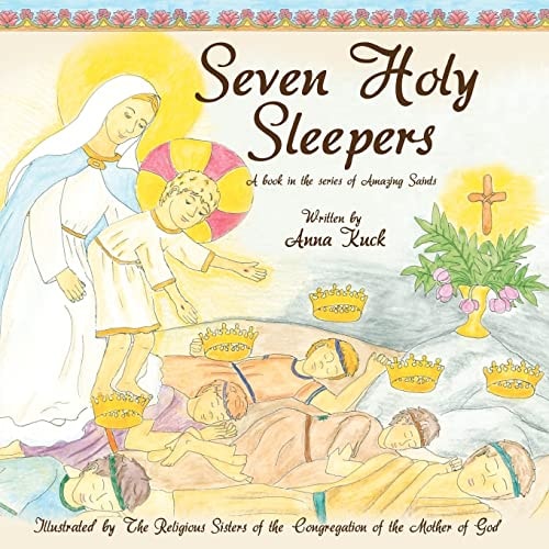 Seven Holy Sleepers Amazing Saints
