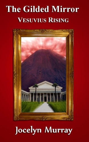The Gilded Mirror Vesuvius Rising
