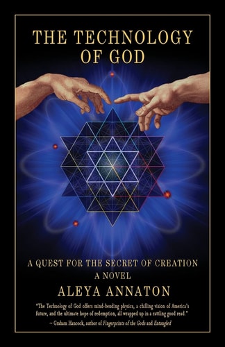 The Technology of God A Quest for the Secret of Creation