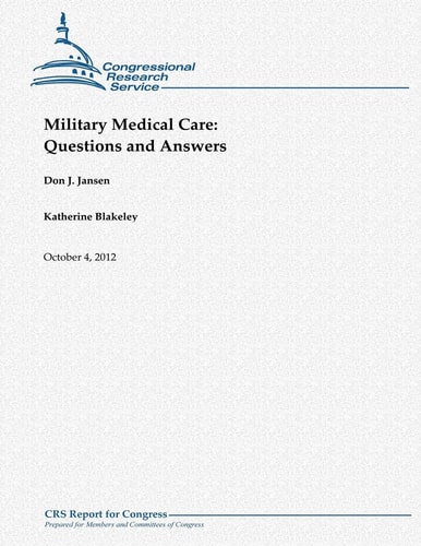 Military Medical Care Questions and Answers