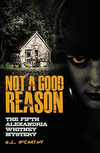 Not a Good Reason The Fifth Alexandria Whitney Mystery