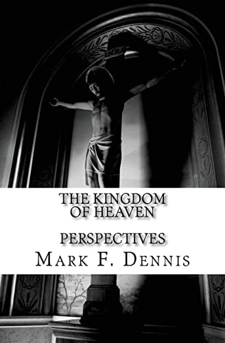 The Kingdom of Heaven Perspectives