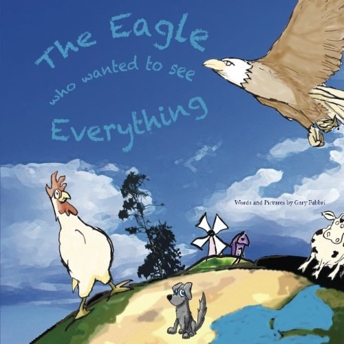 The Eagle Who Wanted to See Everything