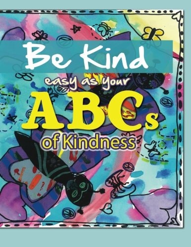 Be Kind... Easy As Your ABCs