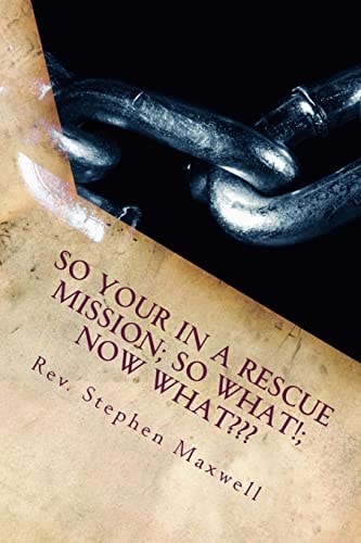 So Your in a RESCUE Mission; So What!; Now What Just Don't Sit There!! Work Or Sign Up For Benefits!!!