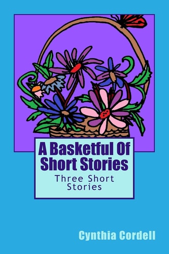 A Basketful Of Short Stories