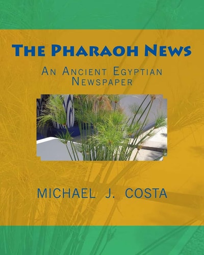 The Pharaoh News An Ancient Egyptian Newspaper